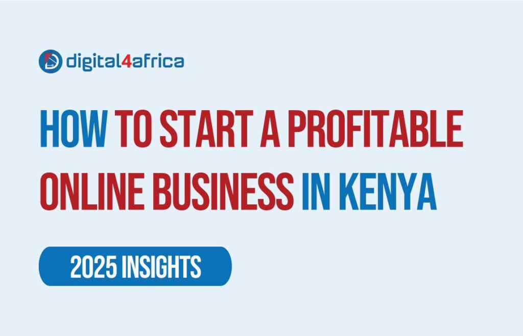 profitable online business ideas in Kenya 2025